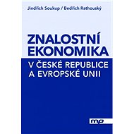 Znalostní ekonomika v České republice a Evropské unii - Jindřich Soukup