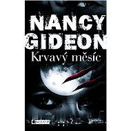 Nancy Gideon – Krvavý měsíc - Olga Staníčková