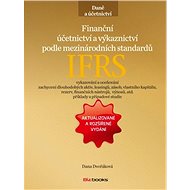 Finanční účetnictví a výkaznictví podle mezinárodních standardů IFRS - Dana Dvořáková