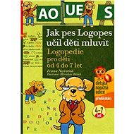 Jak pes Logopes učil děti mluvit - Ivana Novotná