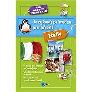 Jazykový průvodce pro přežití - Itálie - Collective