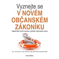 Vyznejte se v novém občanském zákoníku - Ludvík Ševčík