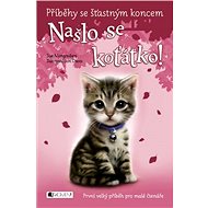 Příběhy se šťastným koncem – Našlo se koťátko! - Sue Mongredien