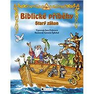 Biblické příběhy  – Starý zákon - Eislerová Jana