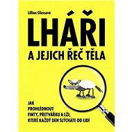 Lháři a jejich řeč těla - Lillian Glassová