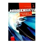 Dobrodružství Minecraftu 1 - Povstání Herobrina - S.D. Stuart