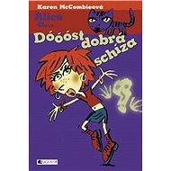 Dóóóst dobrá schíza - Karen McCombieová