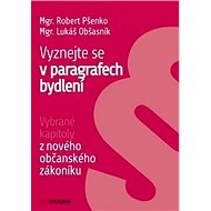 Vyznejte se v paragrafech bydlení - Robert Pšenko