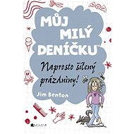 Můj milý deníčku – Naprosto šílený prázdniny! - Jim Benton