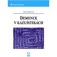 Dementia in case reports - Helena Kučerová