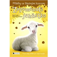 Příběhy se šťastným koncem – Zapomenuté jehňátko - Sue Mongredien