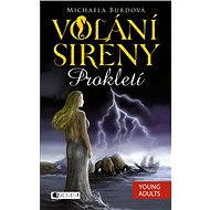 Volání sirény – Prokletí - Michaela Burdová