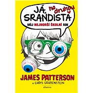 Já, srandista na druhou - James Patterson