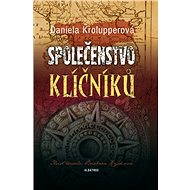 Společenstvo klíčníků - Daniela Krolupperová