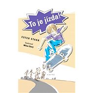 To je jízda! - Ester Stará