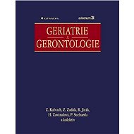 Geriatrics and gerontology - Zdeněk Zadák