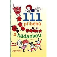 111 příběhů s hádankou - Olga Hejná