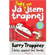 Já fakt nejsem trapnej – Barry Trappney - Jim Smith