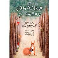 Johanka z parku - Markéta Vydrová