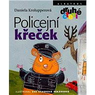 Policejní křeček - Daniela Krolupperová