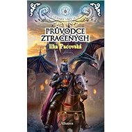 Průvodce ztracených - Ilka Pacovská