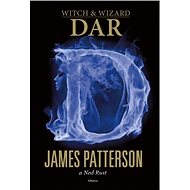 Čarodějka a čaroděj 2 Dar - James Patterson