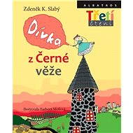 Dívka z Černé věže - Zdeněk K. Slabý