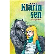 Klářin sen - Pia Hagmarová