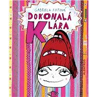 Dokonalá Klára - Gabriela Futová