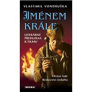 In the name of the King - Vlastimil Vondruška