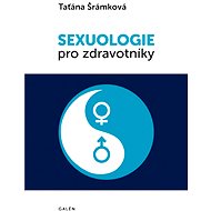 Sexuologie pro zdravotníky - Taťána Šrámková