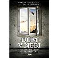 Dům v nebi - Amanda Lindhoutová