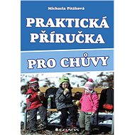 A practical guide for nannies - Michaela Pitáková
