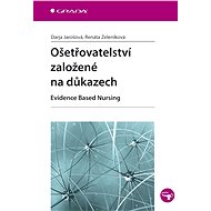 Evidence-based nursing - Darja Jarošová