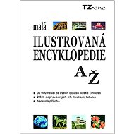 Malá ilustrovaná encyklopedie A–Ž - collective of authors