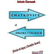Zmatkovice a zmatky v Čechách - Antonín Charouzek