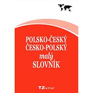 Polsko-český / česko-polský malý slovník - kolektiv autorů TZ-one