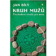 Kruh mužů - Jan Bílý