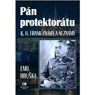 Pán protektorátu - Emil Hruška