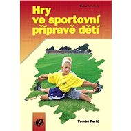Games in children's sports training - Tomáš Perič