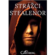 Strážci Stealenor - Charlie Greenberg