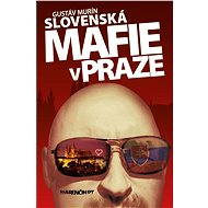 Slovenská mafie v Praze - Gustáv Murín