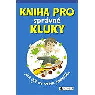 Kniha pro správné kluky - Dominique Enright