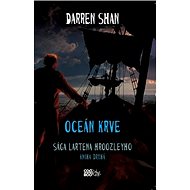 Sága Lartena Hroozleyho 2 - Oceán krve - Darren Shan