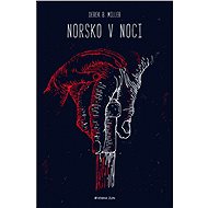 Norsko v noci - Derek B. Miller