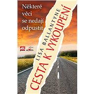 Cesta k vykoupení - Lisa Ballantyne