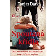 Spoutaná křídla - Tanjas Darke