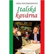 Italská kavárna - Jana Hochmannová
