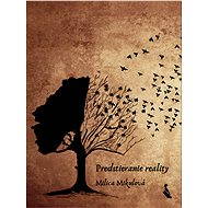 Predstieranie reality - Milica Mikulová