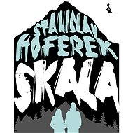 Skala - Stanislav Hoferek